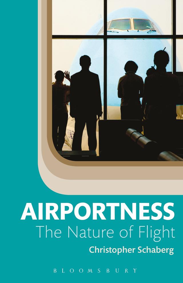 Airportness by Christopher Schaberg