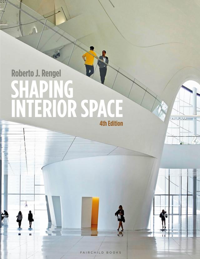 Shaping Interior Space by Roberto J. Rengel