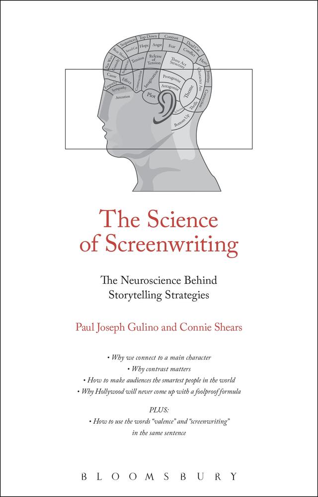 The Science of Screenwriting by Connie Shears, Paul Joseph Gulino