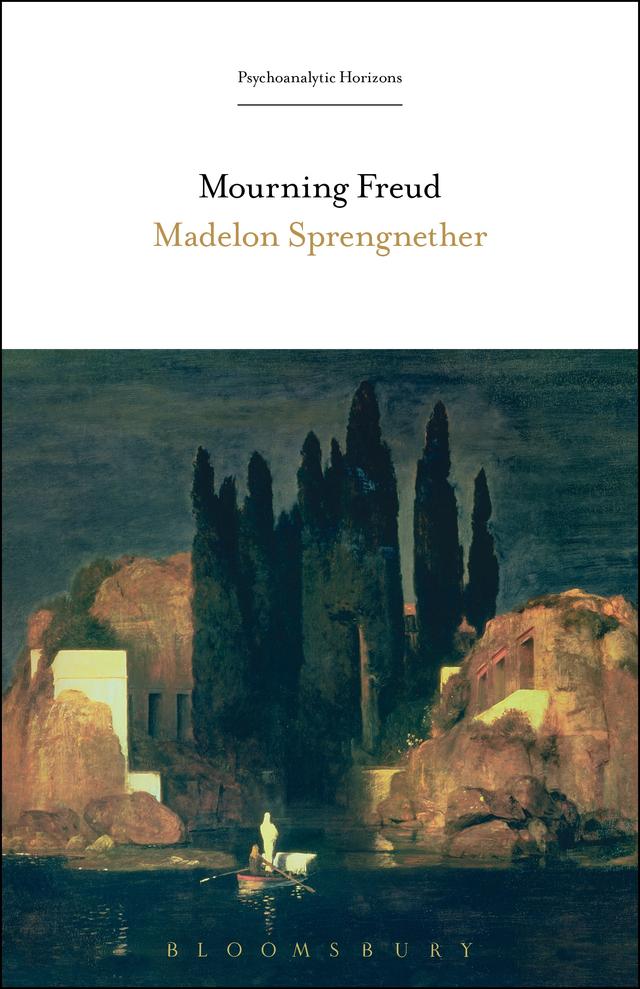 Mourning Freud by Madelon Sprengnether