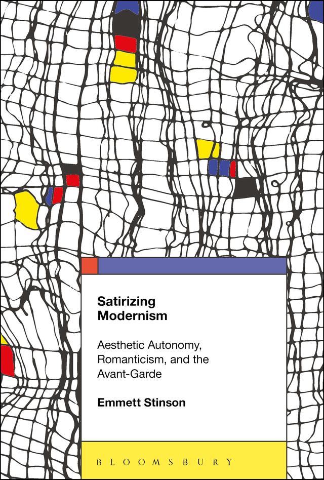 Satirizing Modernism by Emmett Stinson