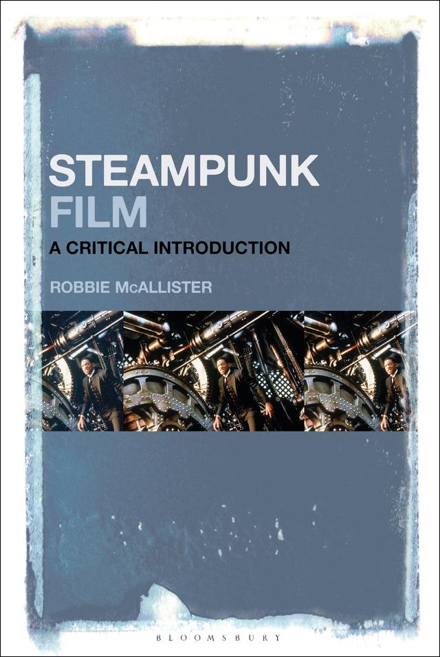 Steampunk Film by Robbie McAllister