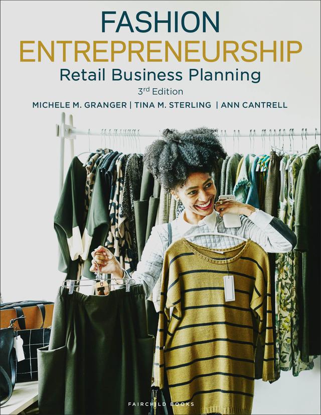 Fashion Entrepreneurship by Ann Cantrell, Michele M. Granger, Tina M. Sterling
