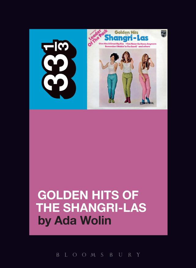 The Shangri-Las’ Golden Hits of the Shangri-Las by Ada Wolin