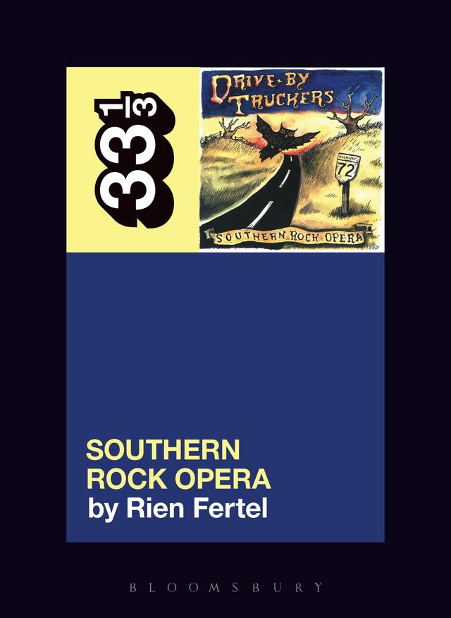 Drive-By Truckers’ Southern Rock Opera by Rien Fertel
