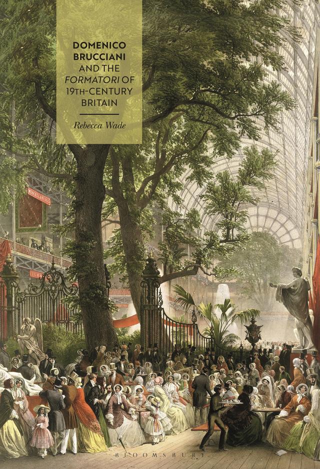 Domenico Brucciani and the Formatori of 19th-Century Britain by Rebecca Wade