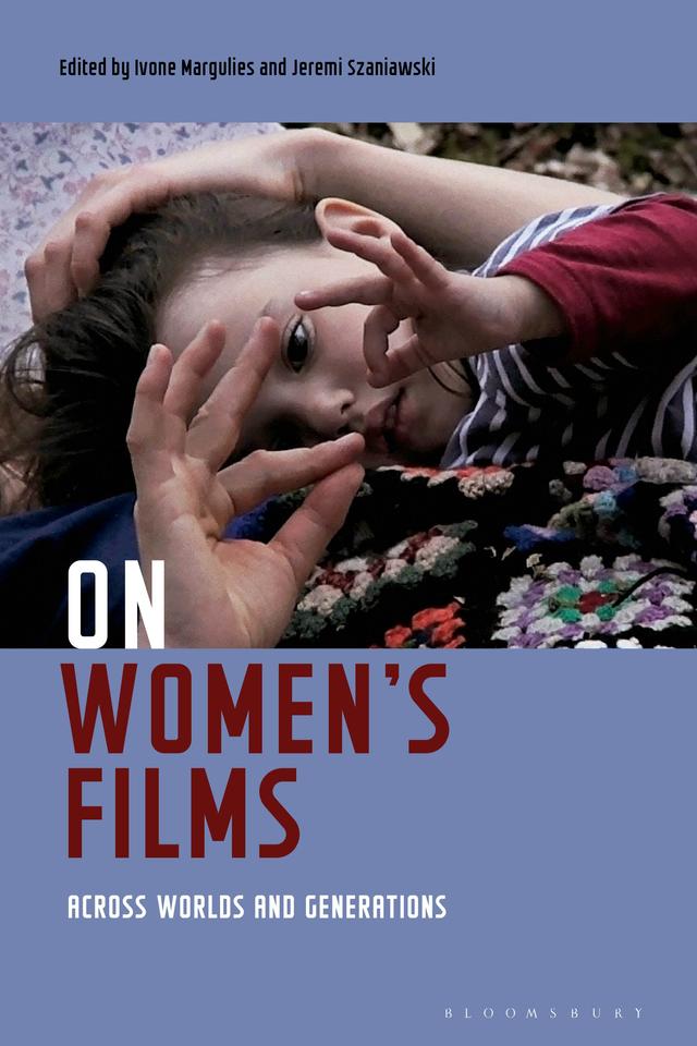 On Women's Films by Ivone Margulies, Jeremi Szaniawski