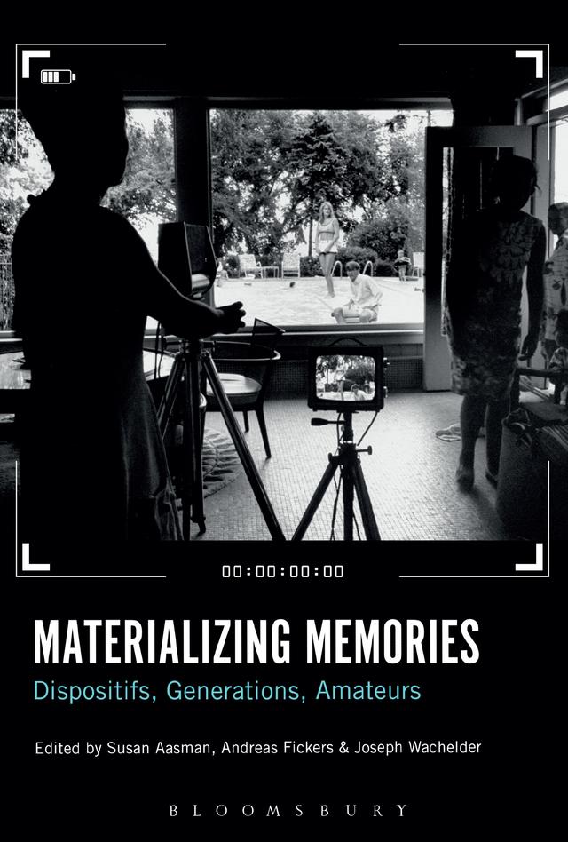 Materializing Memories by Andreas Fickers, Joseph Wachelder, Susan Aasman