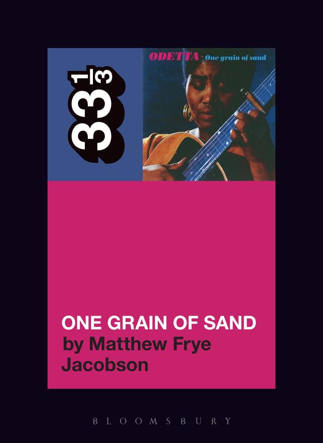 Odetta’s One Grain of Sand by Matthew Frye Jacobson