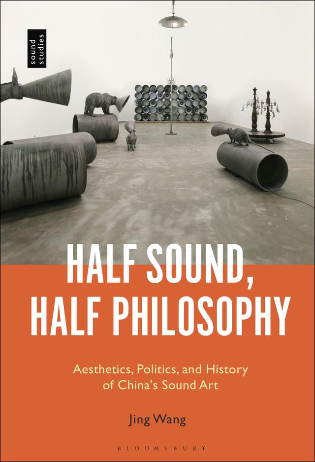 Half Sound, Half Philosophy by Jing Wang