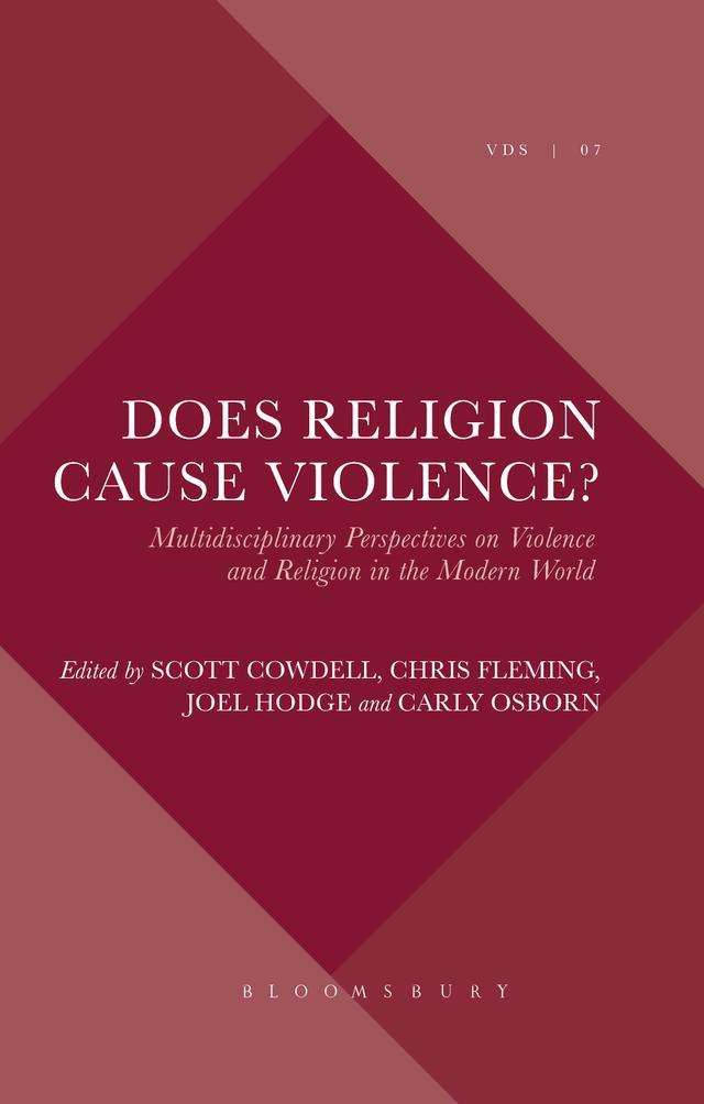 Does Religion Cause Violence? by Carly Osborn, Chris Fleming, Joel Hodge, Scott Cowdell