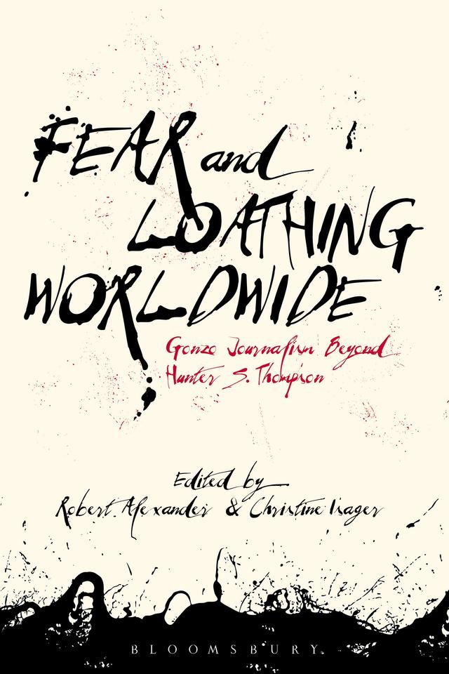 Fear and Loathing Worldwide by Christine Isager, Robert Alexander