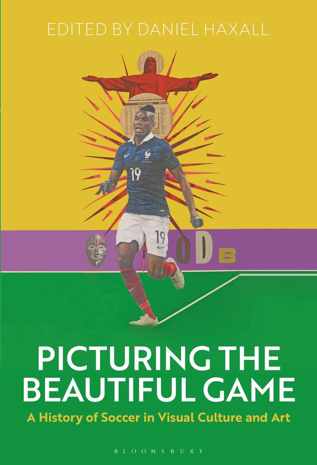 Picturing the Beautiful Game by Daniel Haxall