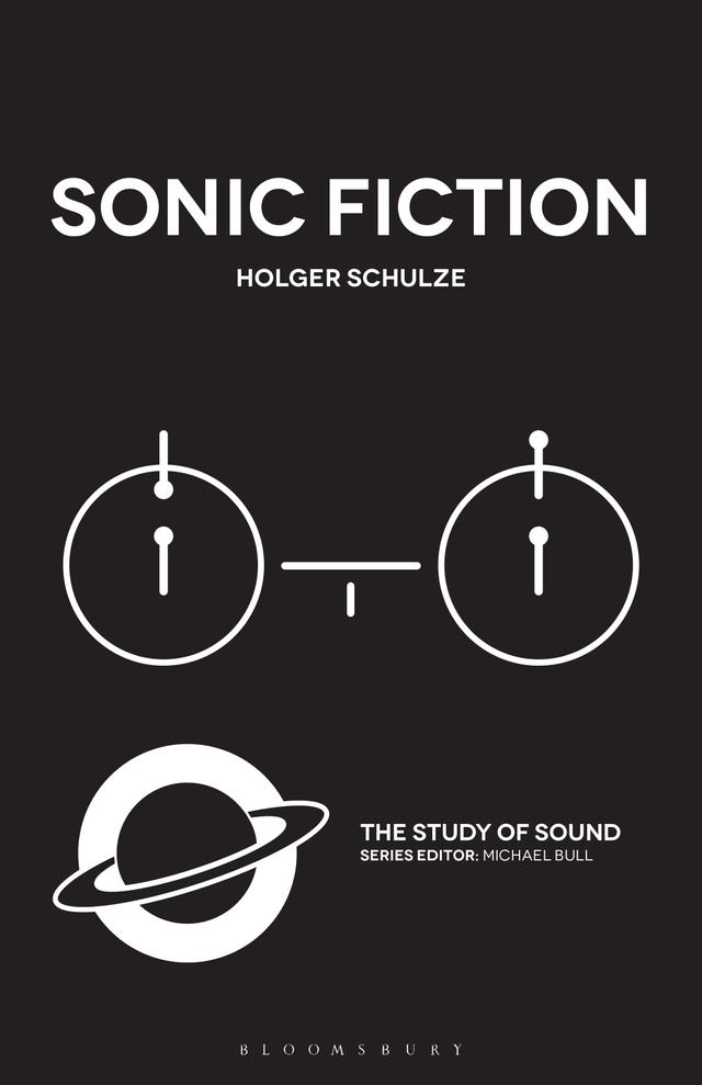 Sonic Fiction by Holger Schulze