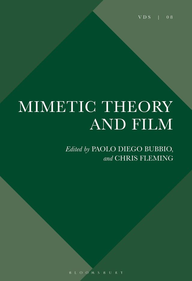 Mimetic Theory and Film by Chris Fleming, Paolo Diego Bubbio