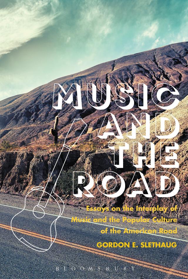 Music and the Road by Gordon E. Slethaug
