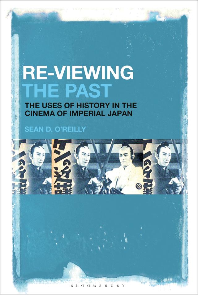 Re-Viewing the Past by Sean D. O’Reilly