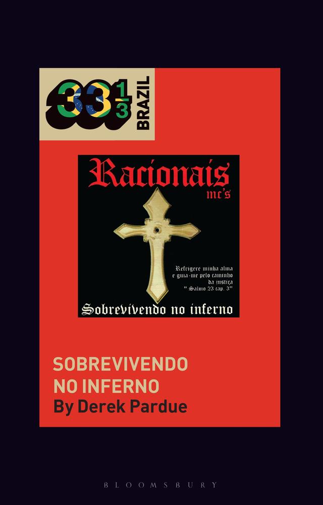 Racionais MCs' Sobrevivendo no Inferno by Derek Pardue