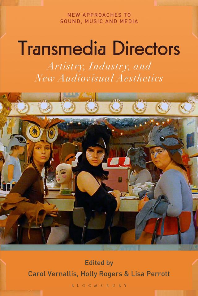 Transmedia Directors by Carol Vernallis, Holly Rogers, Lisa Perrott