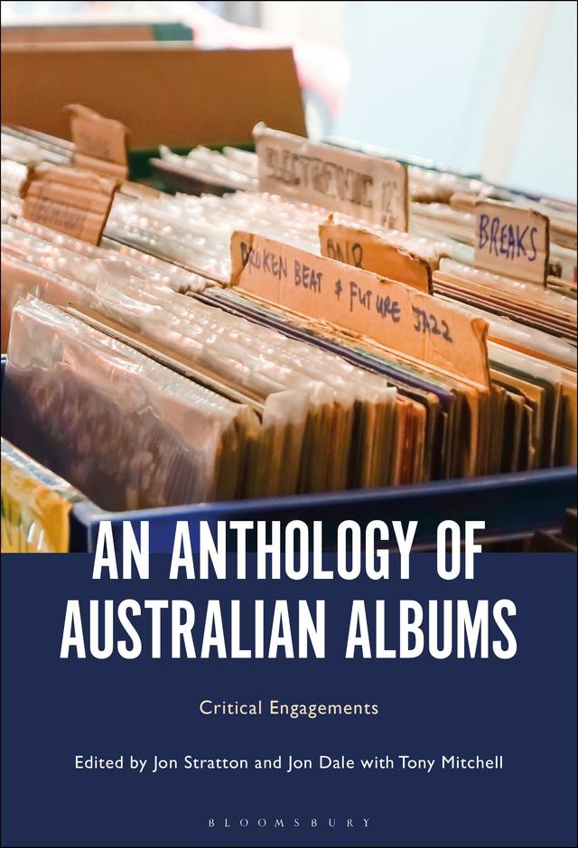 An Anthology of Australian Albums by Jon Dale, Jon Stratton, Tony Mitchell