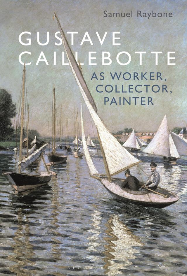 Gustave Caillebotte as Worker, Collector, Painter by Samuel Raybone