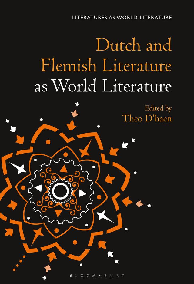 Dutch and Flemish Literature as World Literature by Theo D'haen
