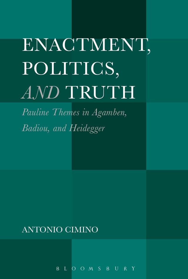 Enactment, Politics, and Truth by Antonio Cimino