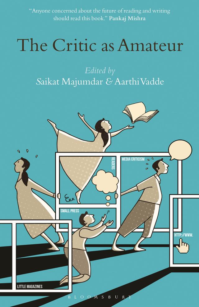 The Critic as Amateur by Aarthi Vadde, Saikat Majumdar