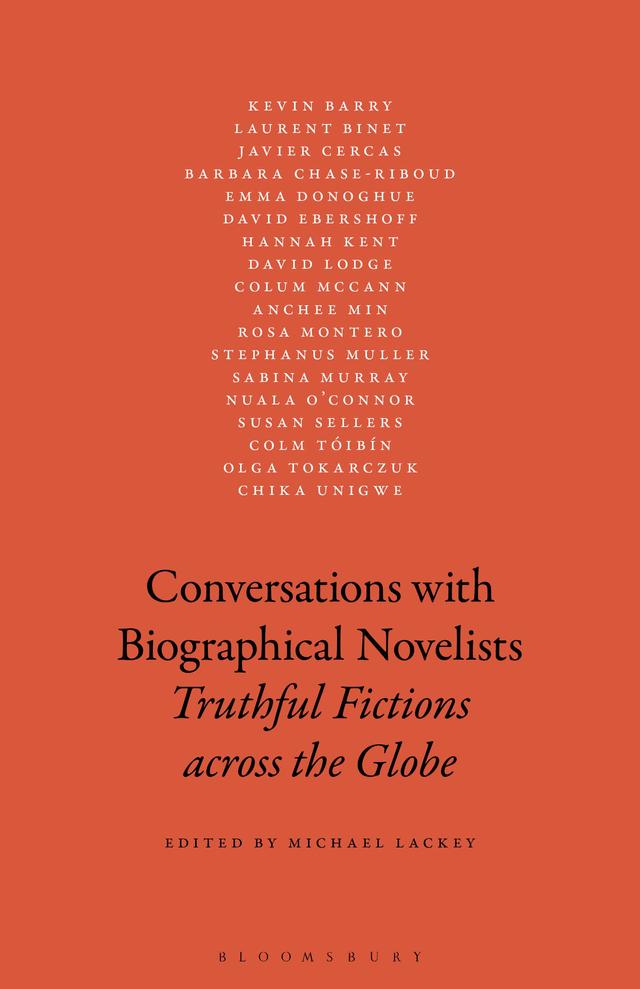 Conversations with Biographical Novelists by Michael Lackey