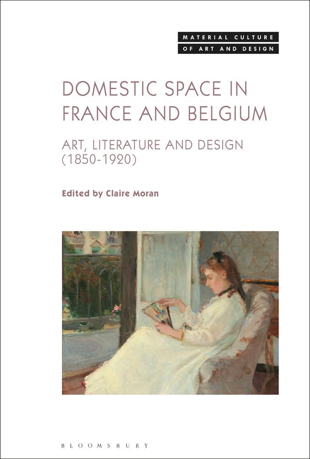 Domestic Space in France and Belgium by Claire Moran