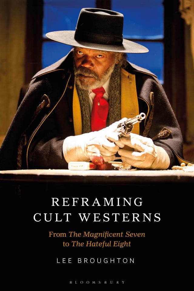 Reframing Cult Westerns by Lee Broughton