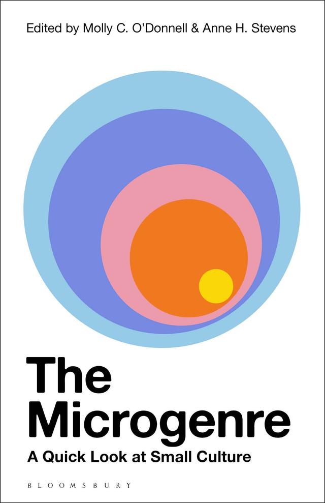 The Microgenre by Anne H. Stevens, Molly C. O’Donnell