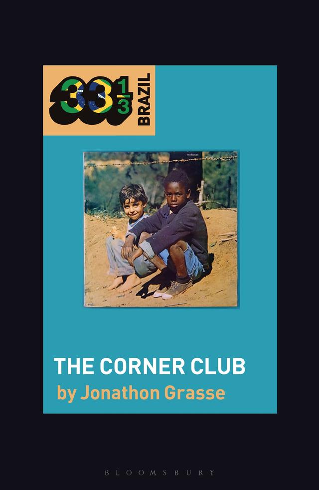 Milton Nascimento and Lô Borges's The Corner Club by Jonathon Grasse