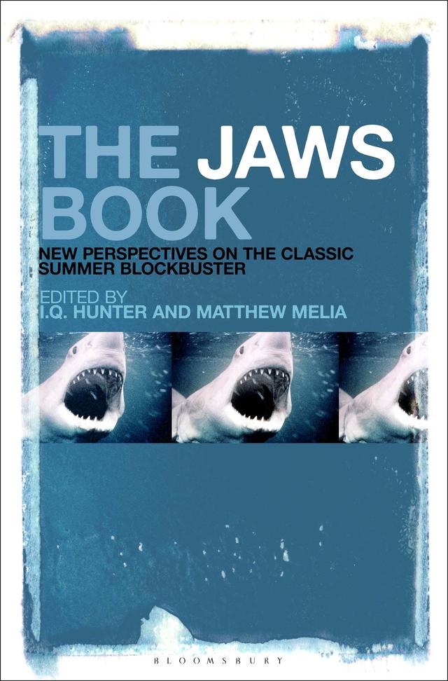 The Jaws Book by I.Q. Hunter, Matthew Melia