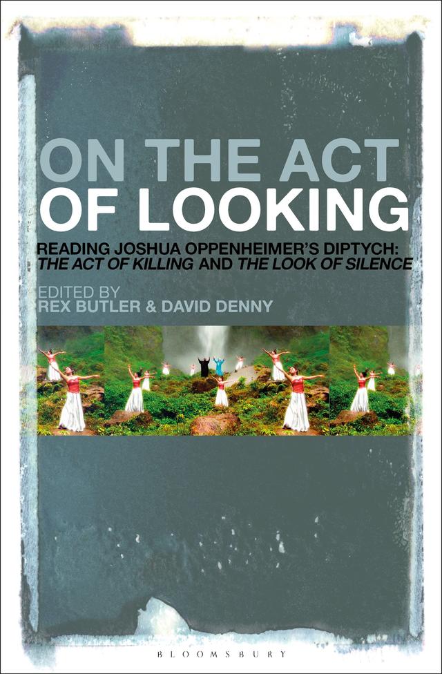 On the Act of Looking by David Denny, Rex Butler
