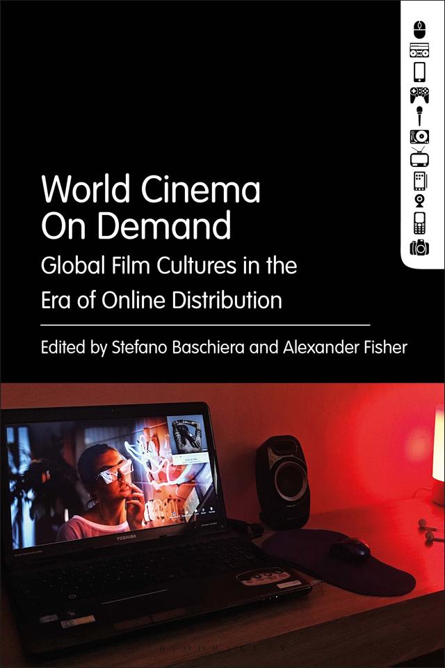 World Cinema On Demand by Alexander Fisher, Stefano Baschiera