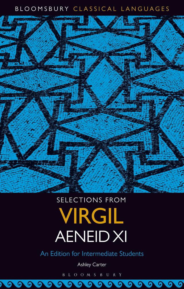 Selections from Virgil Aeneid XI by Ashley Carter