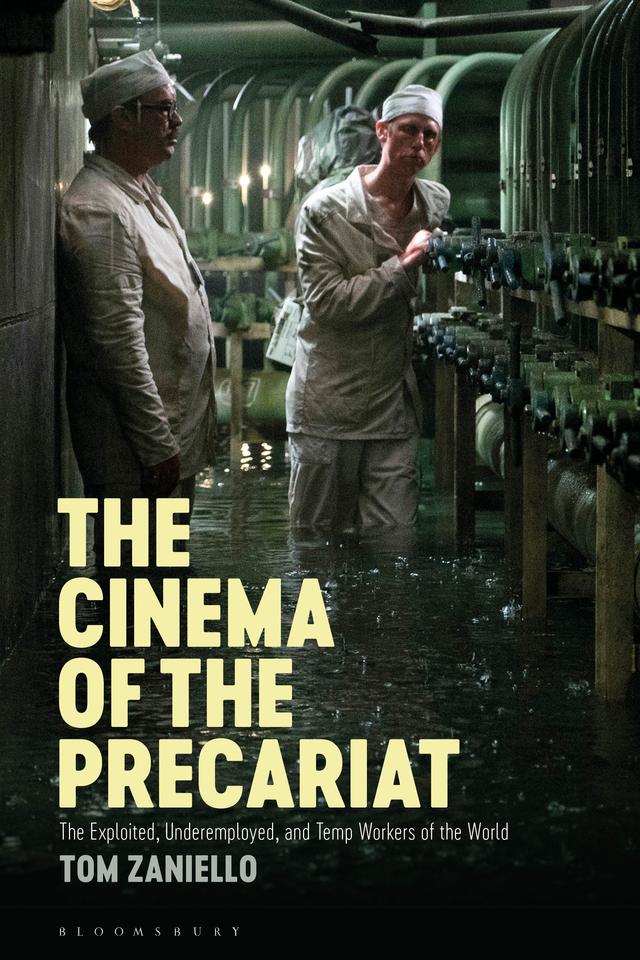 The Cinema of the Precariat by Tom Zaniello