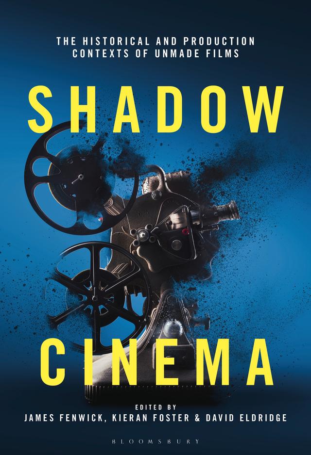 Shadow Cinema by David Eldridge, James Fenwick, Kieran Foster