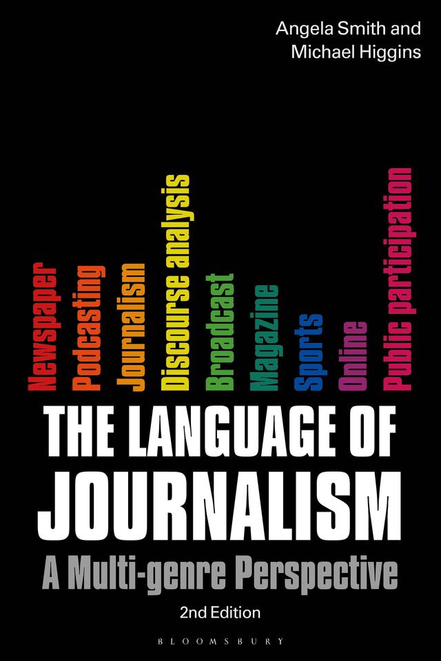 The Language of Journalism by Angela Smith, Michael Higgins