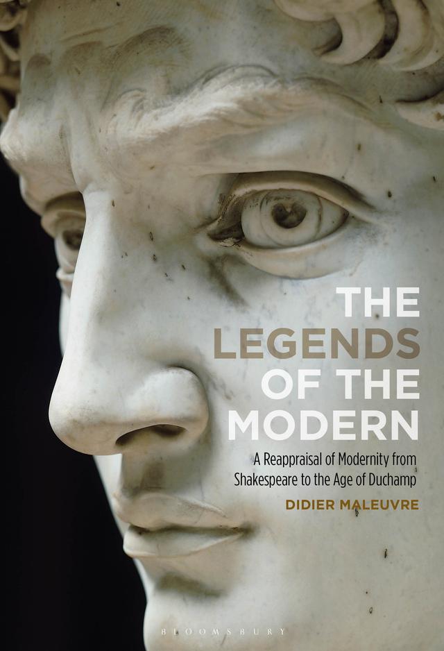 The Legends of the Modern by Didier Maleuvre