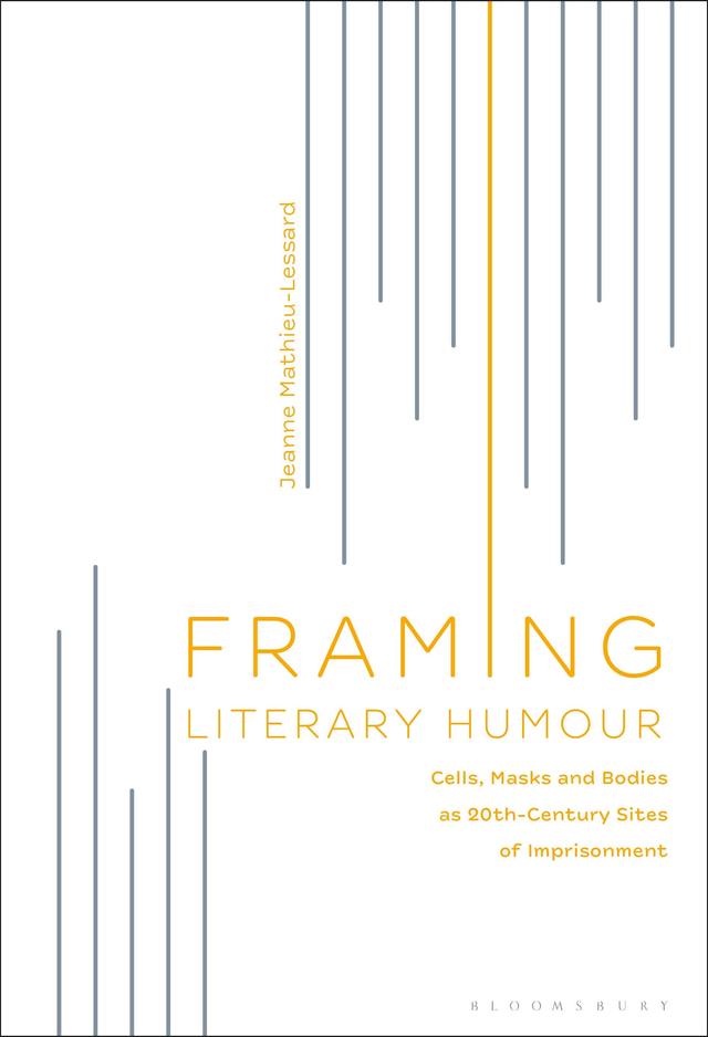 Framing Literary Humour by Jeanne Mathieu-Lessard