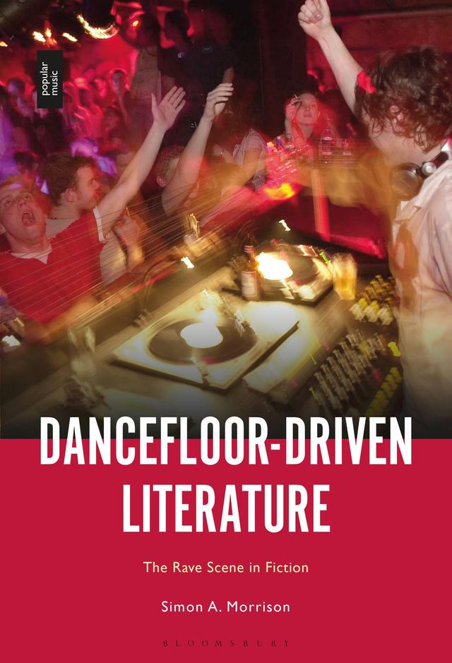 Dancefloor-Driven Literature by Simon A. Morrison