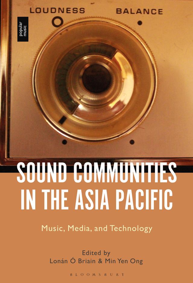 Sound Communities in the Asia Pacific by Lonán Ó Briain, Min Yen Ong