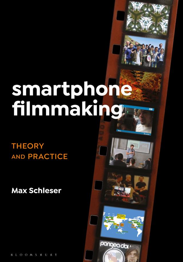 Smartphone Filmmaking by Max Schleser