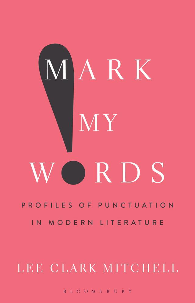 Mark My Words by Lee Clark Mitchell