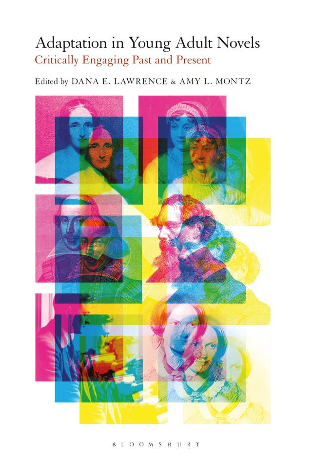 Adaptation in Young Adult Novels by Amy L. Montz, Dana E. Lawrence