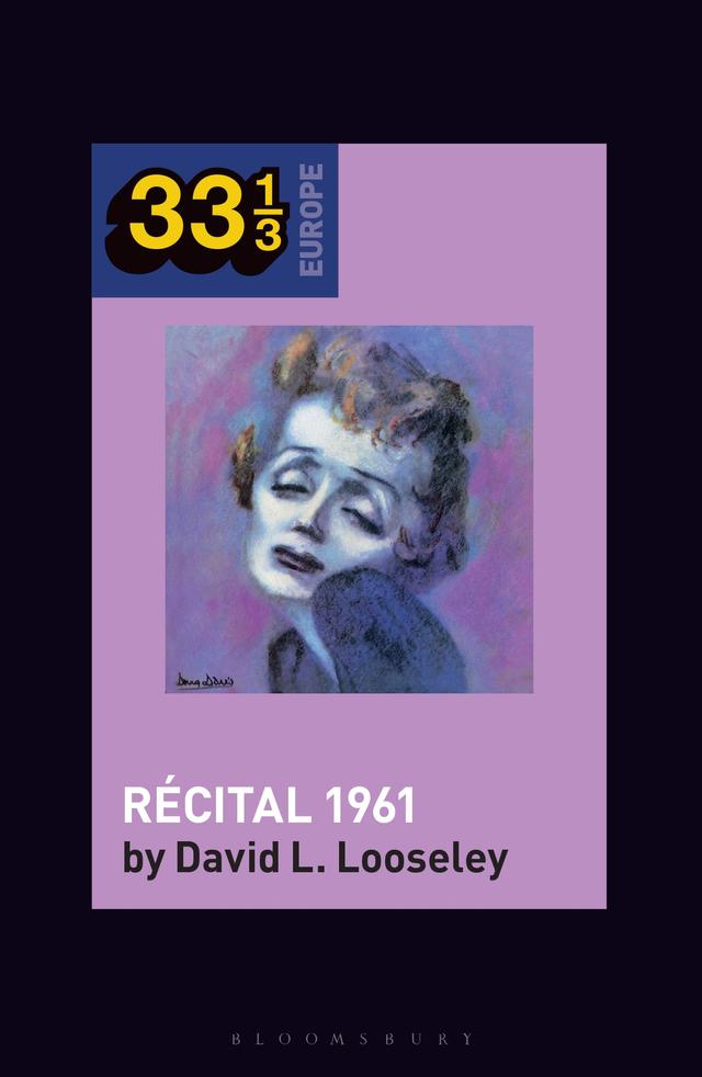 Édith Piaf's Récital 1961 by David L. Looseley