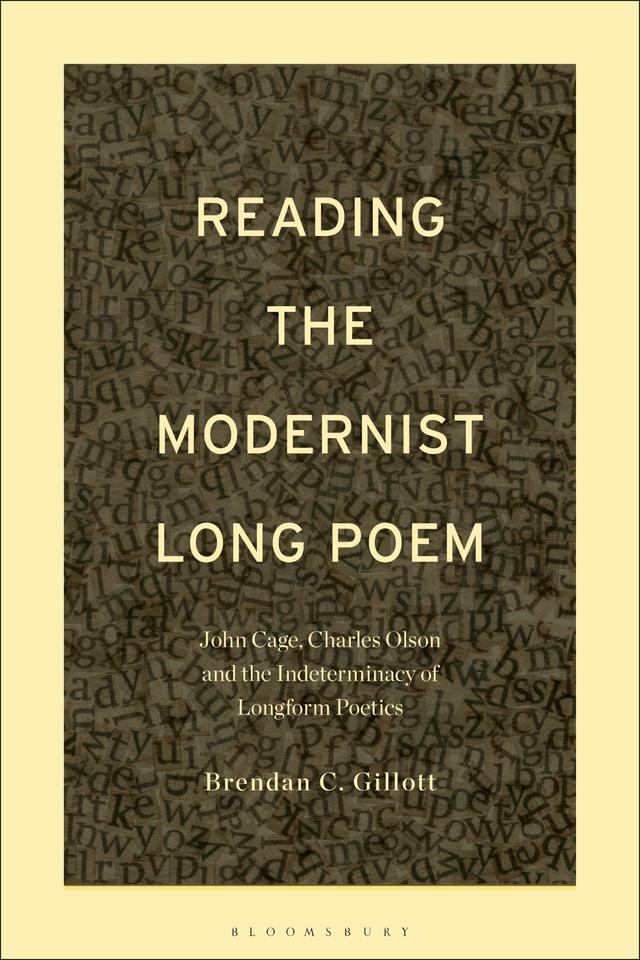 Reading the Modernist Long Poem by Brendan C. Gillott