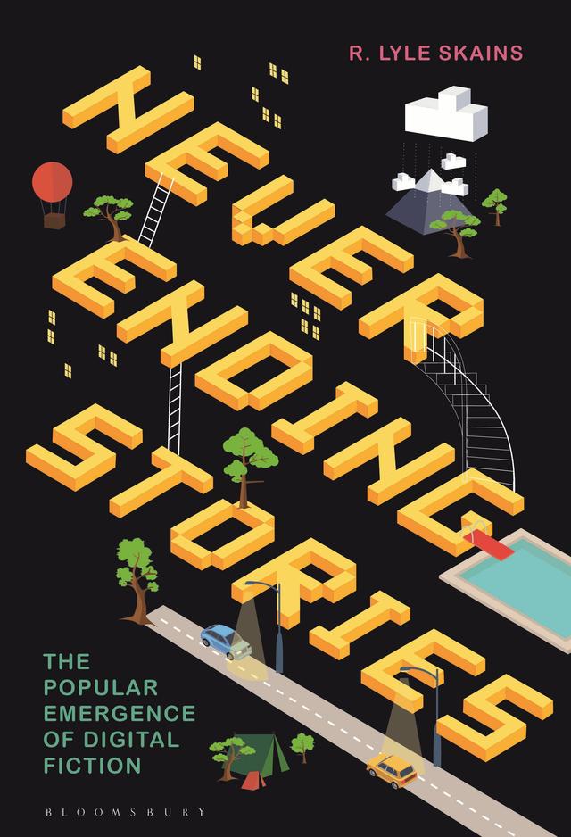 Neverending Stories by R. Lyle Skains